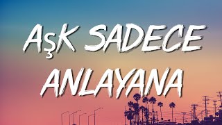 Velet - Aşk Sadece Anlayana - Sözlerilyrics