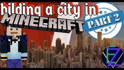 Building a City in Minecraft Ep.2