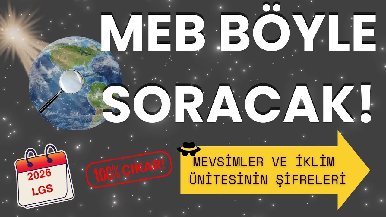 🚀 MEB BÖYLE SORACAK! | LGS 2026 Mevsimler ve İklim Soru Tahmini & Şifreler