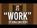 Work - Jono  (Official Hermitcraft Grian Song)