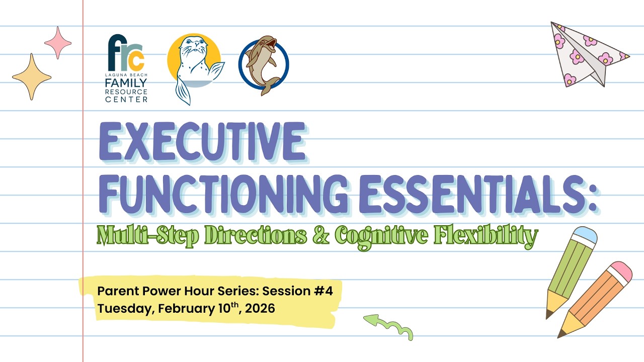 Laguna Beach FRC Parent Webinar - Multi-Step Direction and Cognitive Flexibility