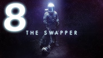 The Swapper - E08 - Our Final Choice