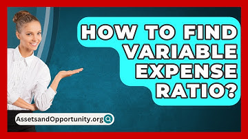 How To Find Variable Expense Ratio? - AssetsandOpportunity.org