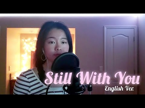 STILL WITH YOU Jungkook BTS English Cover Angel 