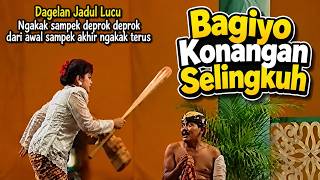 Dagelan Jadul Lucu 'BAGIYO KONANGAN SELINGKUH' Ngakak terus sampai Deprok deprok