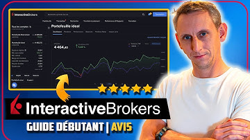 TUTO débutant sur Interactive Brokers | Mon avis sur la plateforme