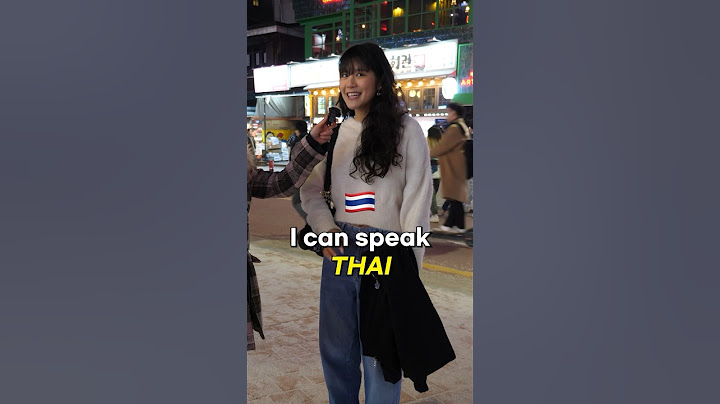 Speaking Thai, Vietnamese and French 🇹🇭🇻🇳🇫🇷 #thailand #vietnam #korea