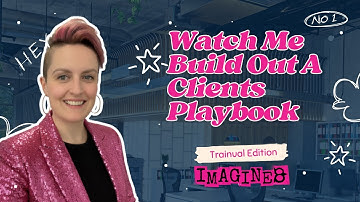 Watch Me Build Out A Clients Playbook PT #1 (Trainual Edition)