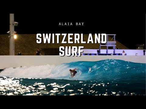 SURFING IN SWITZERLAND! AT ALAÏA BAY WAVE POOL!