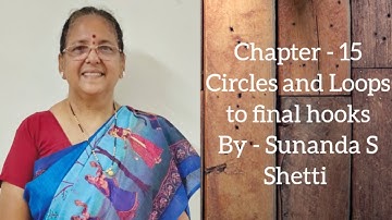 Chapter-15 "Circles and Loops to final Hooks"