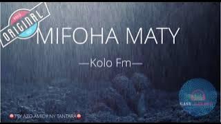 Mifoha maty-- Tantara KOLO Fm--TSY AZO AMIDY NY TANTARA #gasyrakoto