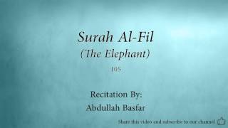 Surah Al Fil The Elephant   105   Abdullah Basfar   Quran Audio