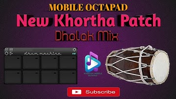 New Khortha Patch || Mobile Octapad || Real Drum Machine || Please Subscribe || Use 🎧