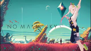 【 NO Man's Sky】I'm... home?【 iofi / hololive】