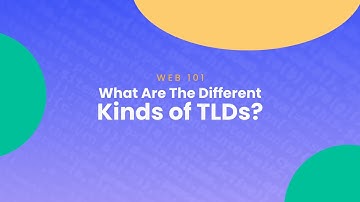 What are the different kinds of TLDs?