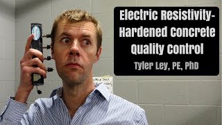 Electrical Resistivity – Hardened Concrete Quality Control Tests pt 3