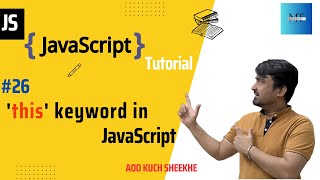 [#26]  'this' keyword in JavaScript | JavaScript Tutorials in Hindi  | 2023
