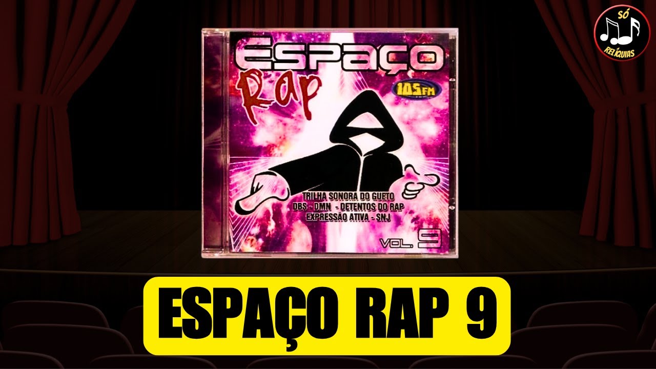 💿 RAP DAS ANTIGAS: ESPAÇO RAP 9 (2004) COMPLETO - FACÇÃO CENTRAL