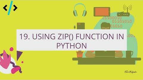 Python for Data Science- 19. Using Zip function in Python | Python tutorial in Hindi