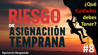 Evita El Riesgo De Asignación Temprana Todo Lo Que Debes Saberopciones Financieras Desde Cero