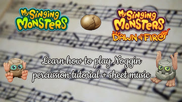 Learn how to play Noggin - My Singing Monsters/Dawn of Fire - percussion tutorial - sheet music