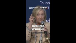 Hillary Clinton says migration needs to be "fixed in a humane way"