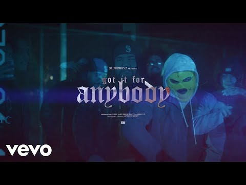 SlumpBoyz - GOT IT FOR ANYBODY