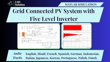 MATLAB Simulation of Grid Connected PV System with Five Level Inverter | Multi Level Inverter
