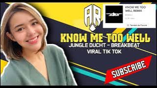 DJ KNOW ME TOO WELL VIRAL TIK TOK 2022 ( RSTUREMIX - BEKEN )