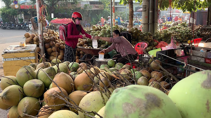 Dừa bao nhiêu 1 trái ở chợ bình tyâ năm 2024