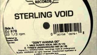 Sterling Void - Don't Wanna Go (Mike Dunn's Vocal Mix)