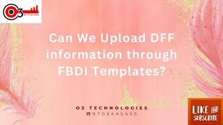 Can we Upload DFF information through FBDI Templates?#interviewquestions#o3technologies