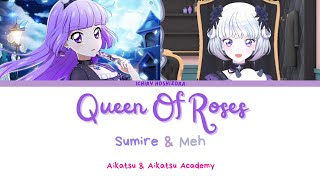 Aikatsu U0026 Aikatsu Academy  Queen Of Roses  Sumire Hikami U0026 Meh Mamimu  S  Version mix
