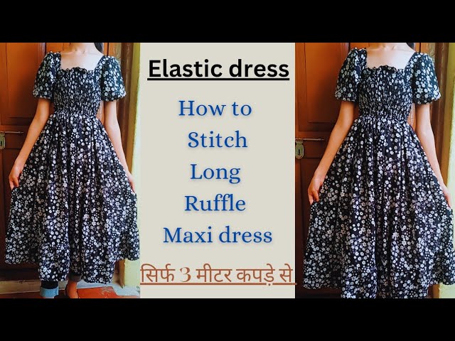 maxi dress cutting and stitching how to sew a maxi dress