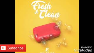 FRESH &CLEAN  Jaz Elise( official audio) share comment subscribe