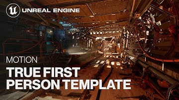 Motion: Feature Demo | True First-Person Character Template for Unreal Engine 5