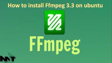 How to install FFMpeg 3.3  on Ubuntu 14.04,16.04,17.04