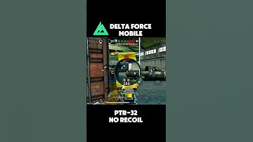 PTR-32 ZERO RECOIL - Delta force mobile #deltaforcemobile #gamingshorts #deltaopsyt