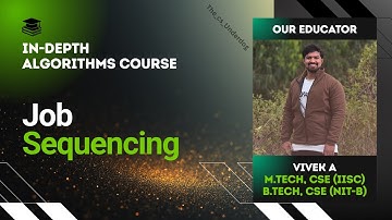 Job Sequencing | Algorithms Lecture 36 | The cs Underdog