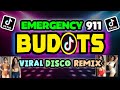 NEW BUDOTS BUDOTS REMIX | EMERGENCY 911 | Viral Budots Disco Remix 2024