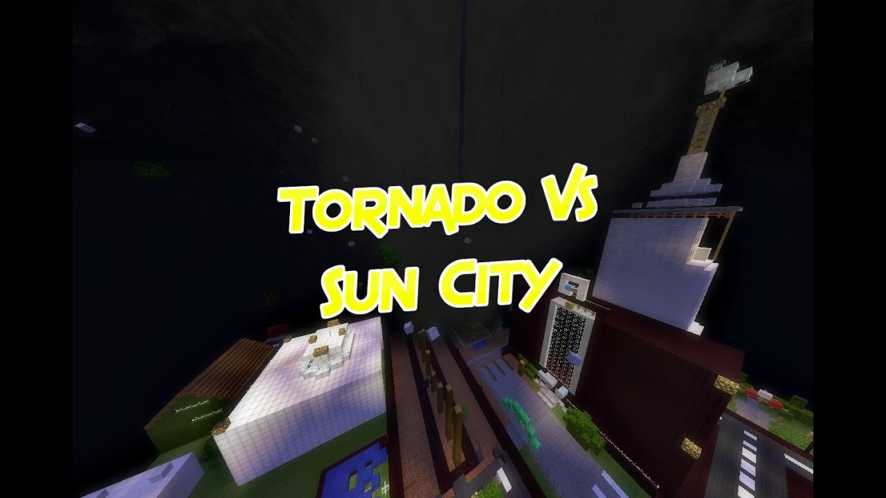 Minecraft Tornado Vs Sun City - YouTube