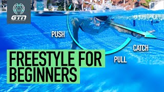 Learn To Swim Freestyle | A Comprehensive Guide To Front Crawl Swimming