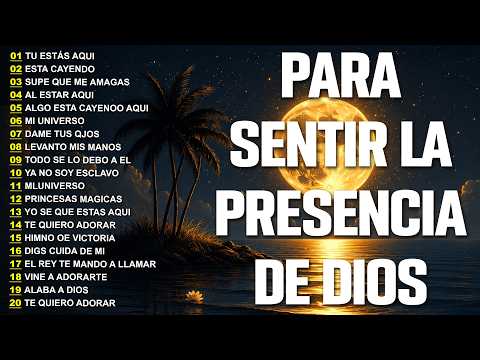 MUSICA CRISTIANA PARA SENTIR LA PRESENCIA DE DIOS - HERMOSAS ALABANZAS CRISTIANAS DE ADORACION 2026#