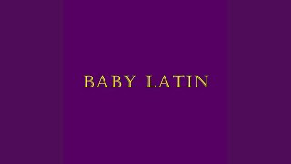 Baby Latin