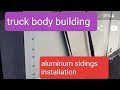 Truck body building  part 8 (aluminum sidings installation)