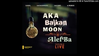 Aka Moon AlefBa - Hadi (Live) [feat. Sheikh Ehab Younes \u0026 Mustafa Saïd]