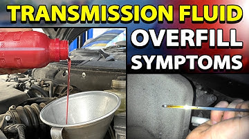 5 Signs You Put Too Much Transmission Fluid In and How To Remove Overfilled Transmission Oil