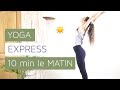 Yoga matin express  10 min pour bouger respirer poser son intention et bien dmarrer sa journe