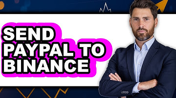 How to Send PayPal to Binance in 2025 - Easy Guide