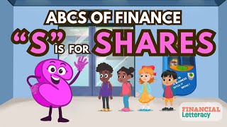 S is for Shares | What’s a Share? Let’s Learn Together! | ABCs of Finance by Financial Letteracy Net Worth